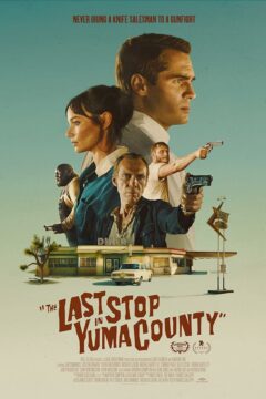 فيلم The Last Stop in Yuma County 2023 مترجم اون لاين